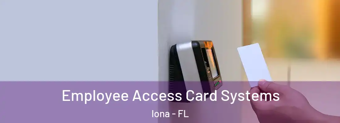  Employee Access Card Systems Iona - FL