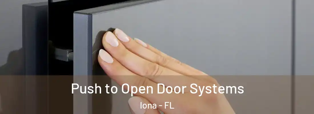  Push to Open Door Systems Iona - FL