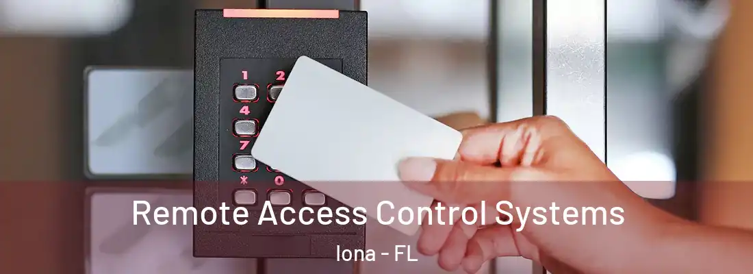  Remote Access Control Systems Iona - FL