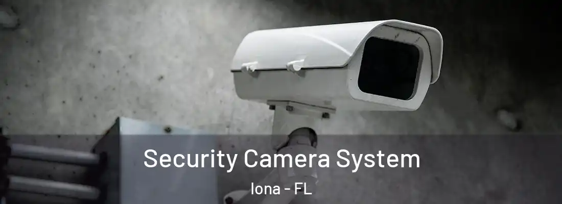 Security Camera System Iona - FL