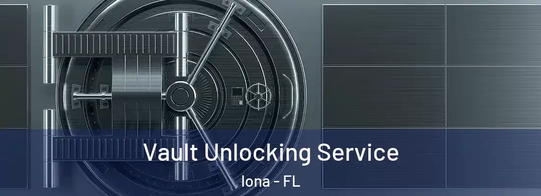  Vault Unlocking Service Iona - FL